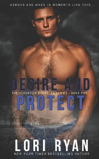 Desire and Protect: a small town romantic suspense novel by Lori Ryan