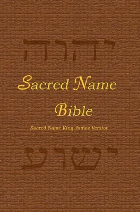 Sacred Name Bible: Sacred Name King James Version, hard cover by Yhvh Almighty