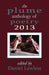 The Plume Anthology of Poetry 2013 by Daniel Lawless