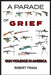A Parade of Grief: Gun Violence in America by Robert Fraga
