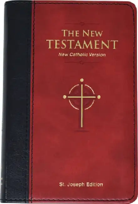 The New Testament: New Catholic Version by Nt
