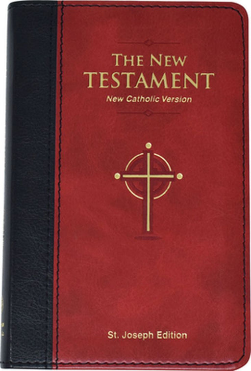 The New Testament: New Catholic Version by Nt