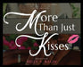More Than Just Kisses by Kelly Y. Ragin