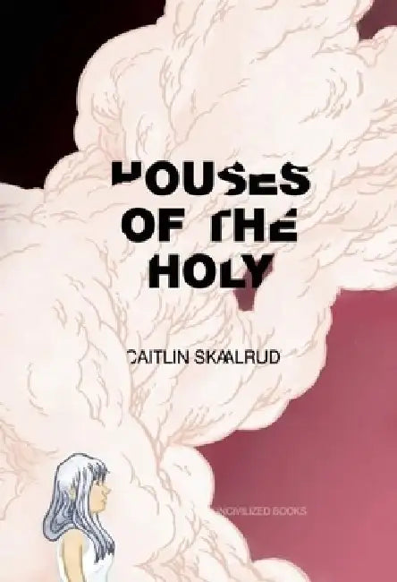 Houses of the Holy by Caitlin Skaalrud
