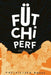 Futchi Perf by Kevin Czap
