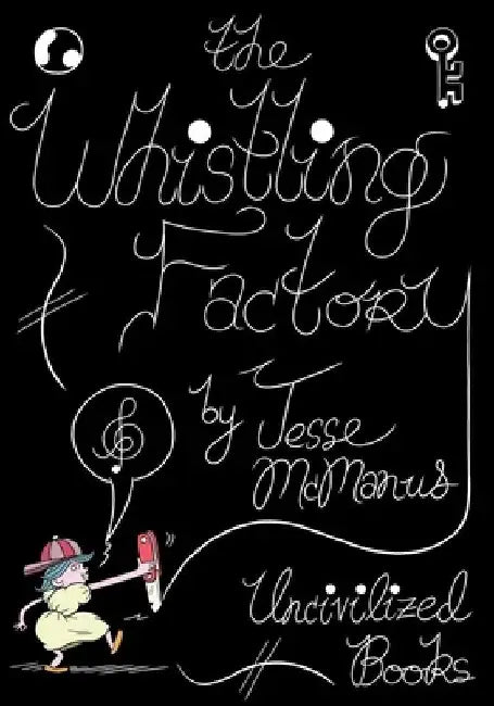 The Whistling Factory by Jesse McManus
