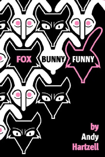 Fox Bunny Funny by Andy Hartzell