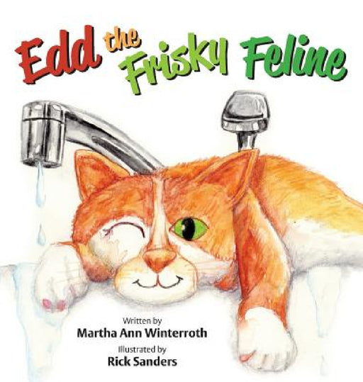 Edd the Frisky Feline by Martha Ann Winterroth, Rick Sanders