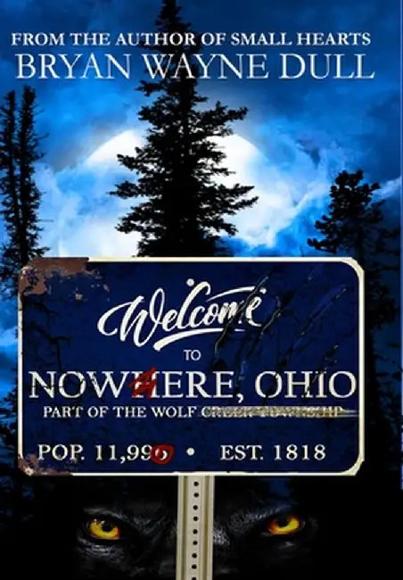 Nowhere, Ohio by Bryan Wayne Dull