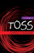 Toss by Darcie J. Gudger