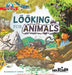 Looking for Animals: I Wonder Why by Lawrence F. Lowery