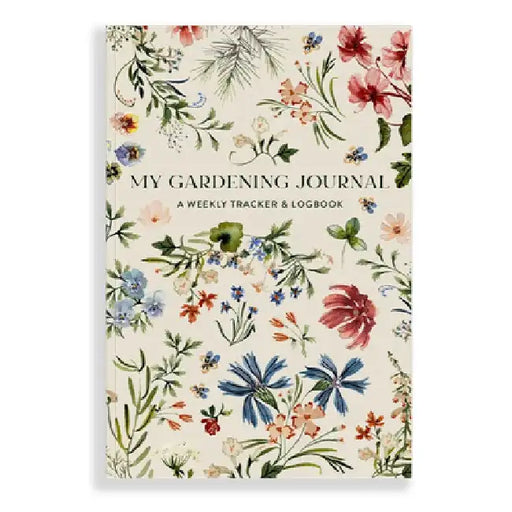 Gardening for Beginners: A Weekly Tracker and Logbook for Planning Your Garden Each Year by Sarah Simon
