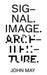 Signal. Image. Architecture. by John May