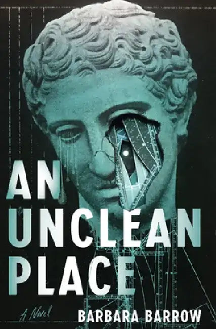 An Unclean Place by Barbara Barrow