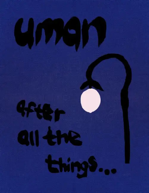 Uman: After All the Things... by Cybele Maylone, Ilka Scobie, Amy Smith-Stewart