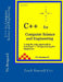 C++ for Computer Science and Engineering by Vic Broquard