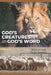 God's Creatures in God's Word by Warren Berkley
