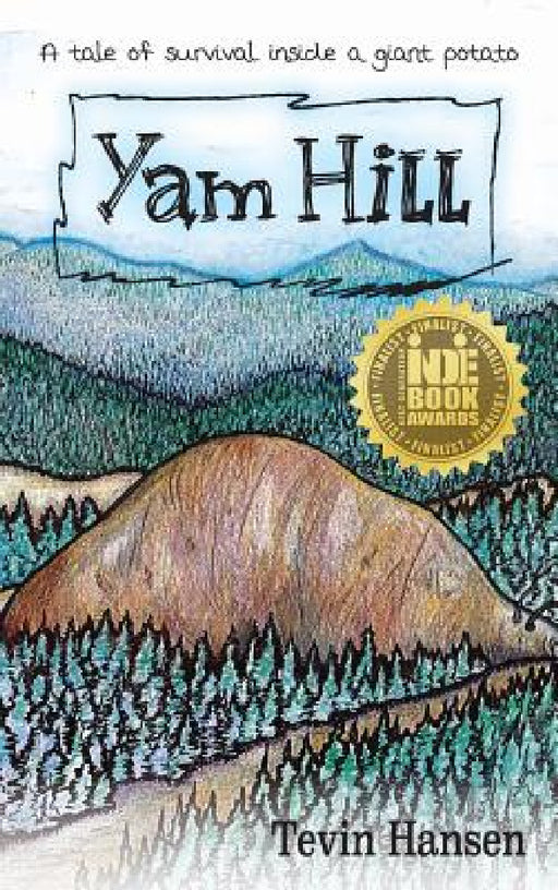 Yam Hill by Tevin Hansen, Alison Gagne Hansen
