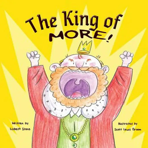 The King of More by Lizbeth Stone