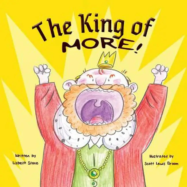 The King of More by Lizbeth Stone