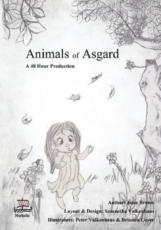 Animals of Asgard: Norse Mythology: Nordic Gods: Odin, Thor, Freyja, Loki by Jesse Brown, Samantha Valkenhaus, Peter Valkenhaus