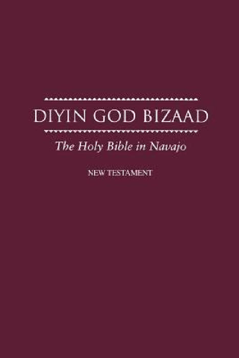 Navajo New Testament by American Bible Society