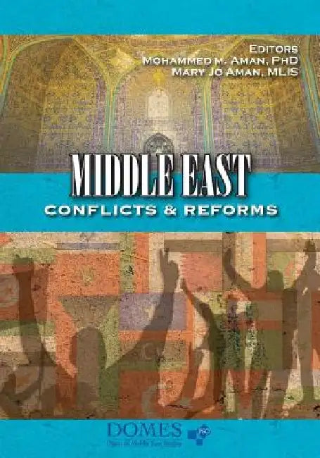 Middle East Conflicts & Reforms by Mary Jo Aman