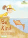 Be Kind by Rachel A. Dinunzio, Rachel A. Dinunzio