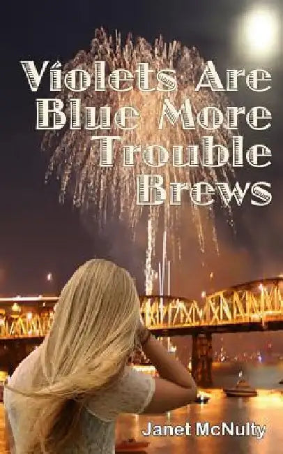 Violets Are Blue More Trouble Brews by Robert Henry