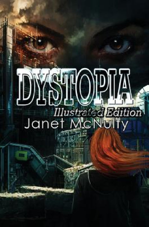 Dystopia by Janet McNulty