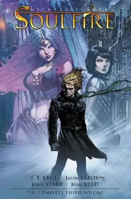 Soulfire Volume 3: Seeds of Chaos by J. T. Krul