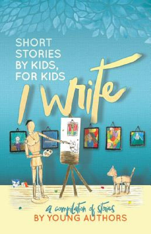 I Write Short Stories by Kids for Kids Vol. 6 by Melissa M. Williams