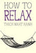 How to Relax by Thich Nhat Hanh