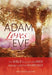 Adam Loves Eve: The Bible's Guide For Men Seeking A Better Marriage by D. Thomas Lancaster