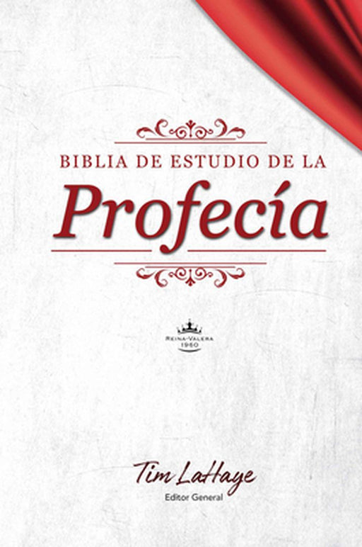 Biblia de Estudio de la Profecía: Tapa Dura by Tim LaHaye
