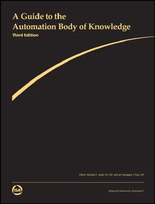 A Guide to the Automation Body of Knowledge by Nicolas Sands