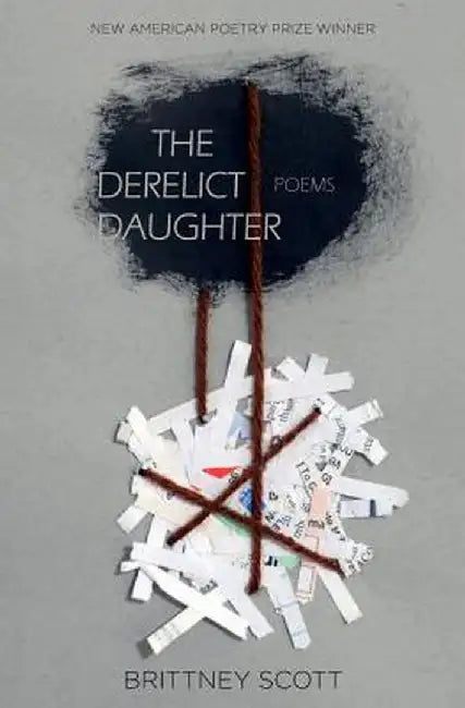 The Derelict Daughter by Brittney Scott
