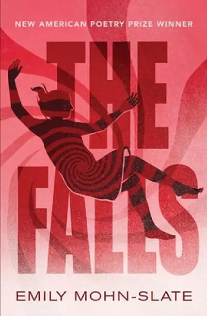 The Falls by Emily Mohn-Slate