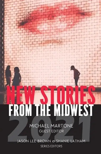 New Stories from the Midwest 2021 by Jason Lee Brown