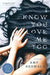 I Know You Love Me, Too by Amy Neswald