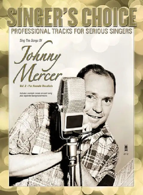 Sing the Songs of Johnny Mercer, Volume 2 (for Female Vocalists): Singer's Choice - Professional Tracks for Serious Singers by Johnny Mercer