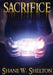 Sacrifice by Shane Wesley Shelton