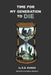 Time For My Generation to DIE by E. D. Evans