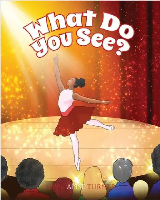 What Do You See?: A Children's Book About Diversity, Inclusion and Black History by Turner, Jeryn Alise