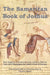 The Samaritan Book of Joshua: First English Translation of an Ancient Hebrew Text that Challenges the Bible's View of History by Charles Siegel