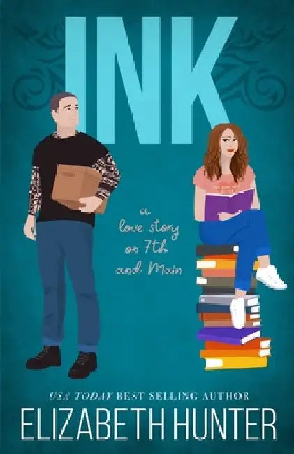 Ink: A Love Story on 7th and Main by Elizabeth Hunter