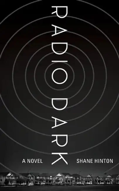 Radio Dark by Shane Hinton