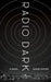 Radio Dark by Shane Hinton