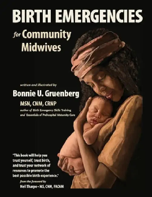 Birth Emergencies: For Community Midwives by Nell Tharpe Cnm