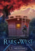 Rails West by J. L. Mulvihill